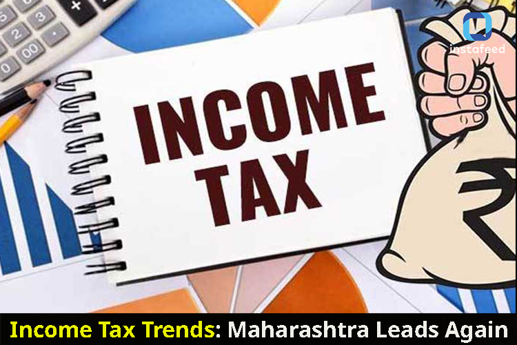 Tax Filing Trends in India: Maharashtra Leads, High-Income Declarations Soar, and New Filers Join the Ranks