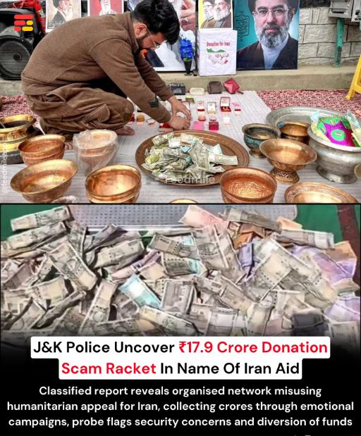 ₹17.91 Crore Iran Aid Scam Exposed in J&K! Genuine Appeal Hijacked by Middlemen – Cash, Gold & Valuables Siphoned Off
