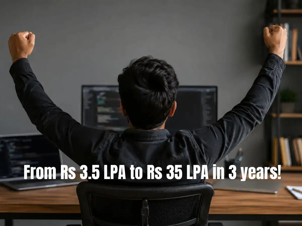 एक Techie ने सिर्फ़ 3 साल में अपनी सैलरी Rs 3.5 LPA से बढ़ाकर Rs 27 LPA कर ली—पूरी Strategy बताई!