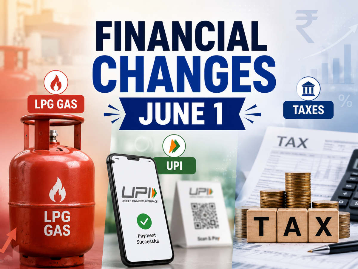 New UPI, LPG & Banking Rules Kick In From June 1, 2026—Major Changes You Must Know!