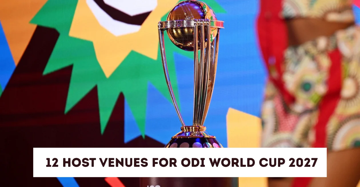 ICC ने साउथ अफ्रीका, ज़िम्बाब्वे और नामीबिया में होने वाले ODI वर्ल्ड कप 2027 के लिए सभी 12 वेन्यू का ऐलान किया!