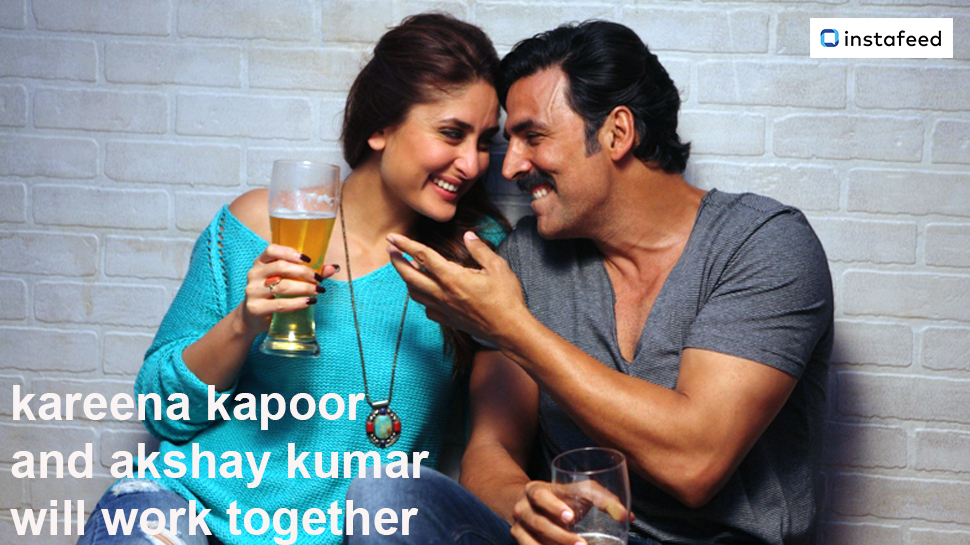 Akshay Kumar And Kareena Kapoor To Work Together In Film