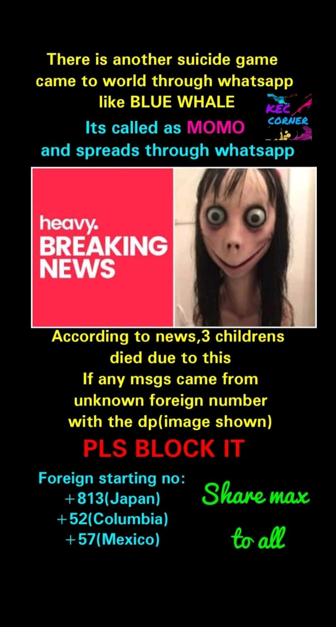 Beware of Momo game, keep your children away.