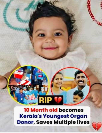 Brave Little Angel: 10-Month-Old Infant Becomes Kerala’s Youngest Organ Donor, Giving New Life to Several After Tragic Loss.