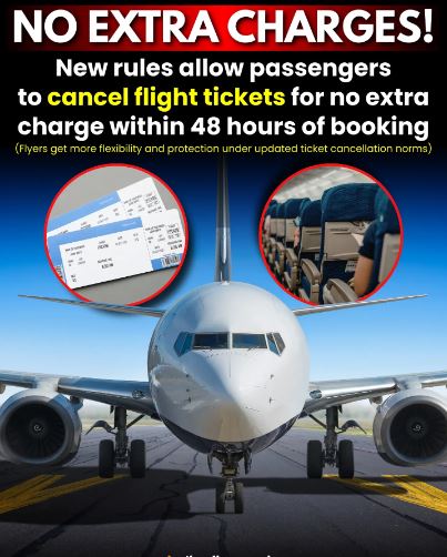New Flight Ticket Rule Alert: Cancel Anytime Within 48 Hours—No Extra Charges!