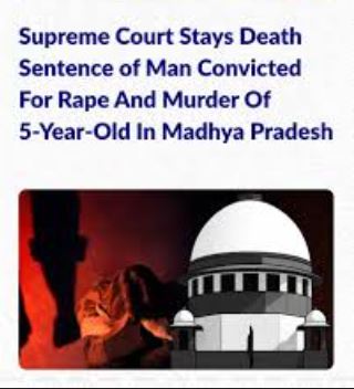Supreme Court Stays Death Sentence in Shocking Rape-Murder of 5-Year-Old Girl in Madhya Pradesh—Psychological Evaluation Ordered Amid Outrage!
